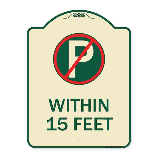 Signmission No Parking Symbol Within 15 Feet Heavy-Gauge Aluminum Architectural Sign, 24" x 18", TG-1824-22691 A-DES-TG-1824-22691 - main